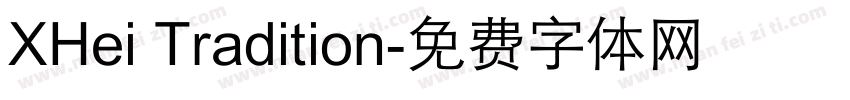 XHei Tradition字体转换